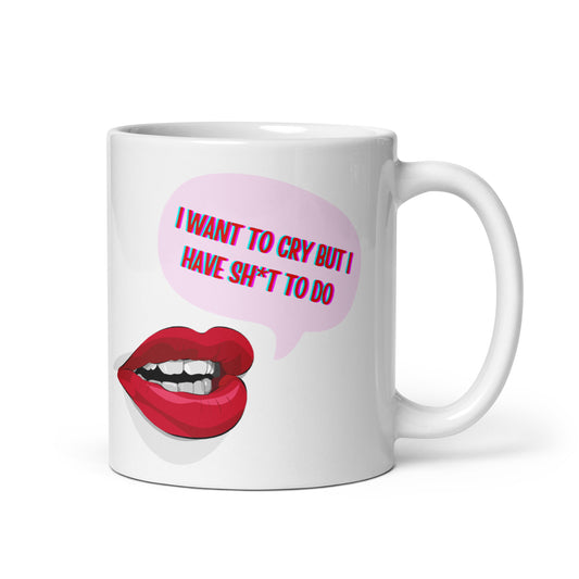 I Have Sh*t To Do Mug